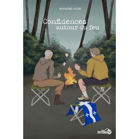 CONFIDENCES AUTOUR DU FEU