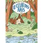 Le club des amis, Vol. 2, Le club des amis, 2