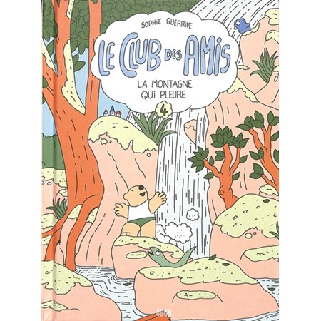 La montagne qui pleure, Le club des amis, 4