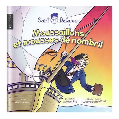 Moussaillons et mousses de nombril, Saint-Parlabas
