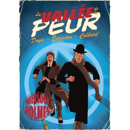 La vallée de la peur : une histoire illustrée de Sherlock Holmes, Sherlock Holmes