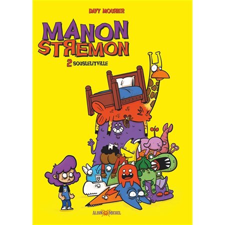 Souslelitville, Manon Stremon & Pataprout, 2