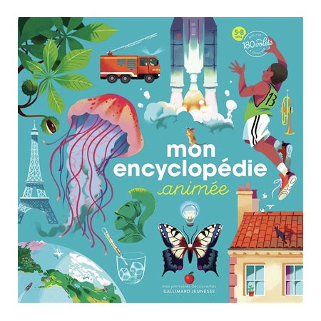 Mon encyclopédie animée : 5-8 ans, Mes premières découvertes