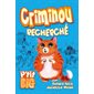 Criminou recherché, (6-9 ANS)
