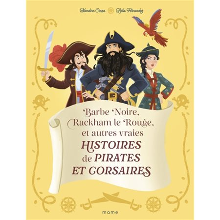 Barbe Noire, Rackham le Rouge et autres vraies histoires de pirates et corsaires