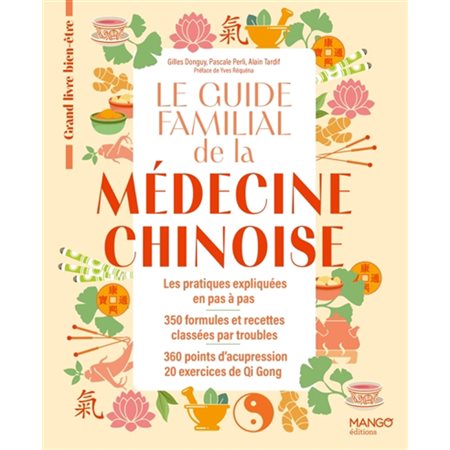 Le guide familial de la médecine chinoise