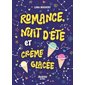 Romance, nuit d'été et crème glacée