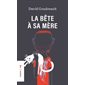 La Bête à sa mère,