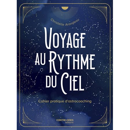 Voyage au rythme du ciel : cahier pratique d'astrocoaching