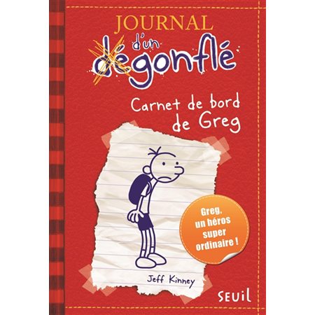 Carnet de bord de Greg Heffley, Tome 1, Journal d'un dégonflé