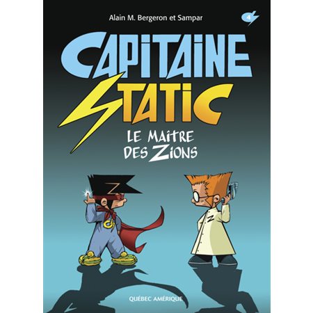 Le maître des zions, Tome 4, Capitaine Static