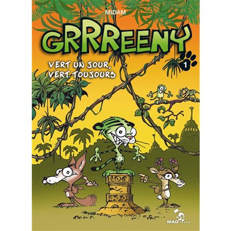 Vert un jour, vert toujours, Tome 1, Grrreeny