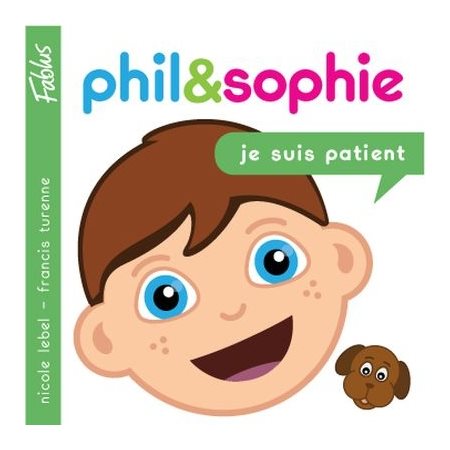 Je suis patient, Phil&Sophie