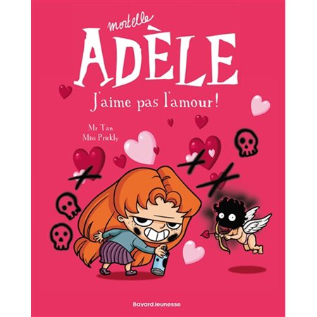 J'aime pas l'amour, Tome 4, Mortelle Adèle